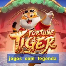 Jogos Legenda Em Portugues