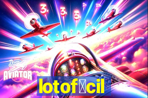 lotof谩cil